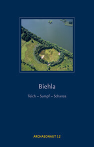 Das Heft ARCHAEONAUT 12 »Biehla: Teich - Sumpf - Schanze« ist pünktlich zum Workshop erschienen.