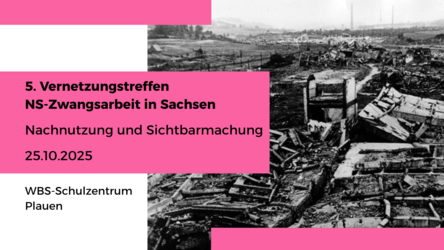 Ankündigung 5. Vernetzungstreffen NS-Zwangsarbeit